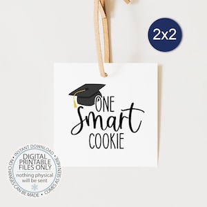 Printable Graduation Gift Tags, One Smart Cookie, High School, Kindergarten, Party Favor, Graduation Favor Tags, Graduation Smart Cookie Tag