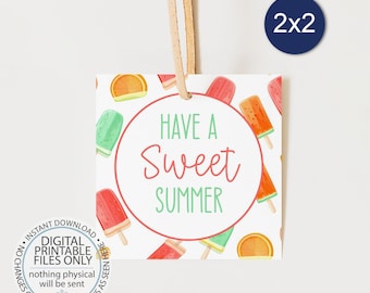 Printable Have a Sweet Summer Tag, End of School Year Tag, End of Year Treat Tag, Printable Popsicle Favor Tag, Popsicle Cool Summer Tag