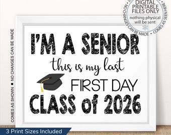 Printable I&#39;m a Senior, First Day of Senior Year Sign, Back To School Sign, First Day of School Sign, Senior Year, Last First Day