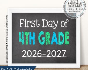 Printable First Day of Fourth Grade 2026-2027, First Day of School, First Day Picture, First Day Photo Prop, chalkboard sign, school sign