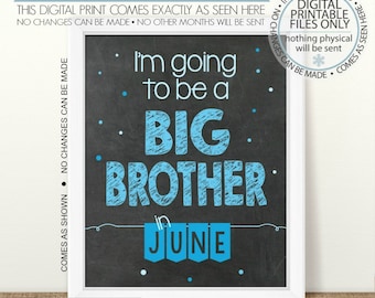 May include: A blue and white printable sign announcing that someone is going to be a big brother in June. The sign is designed to look like a chalkboard with white polka dots and a blue banner.