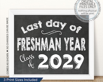 Último día de primer año imprimible, cartel de último día, cartel de fin de clases, cartel de pizarra de último día de clases, Clase de 2029, último día de primer año