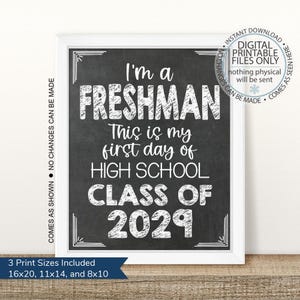 Imprimible &quot;Soy un estudiante de primer año&quot;, primer día de primer año, primer día, letrero de regreso a clases, letrero de pizarra para el primer día de clases, clase de 2029