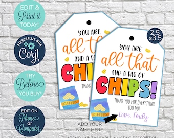 EDITABLE All That and a Bag of Chips Appreciation Gift Tag, Teacher Staff Employee, Appreciation Week Gift, Appreciation Tag, Thank You