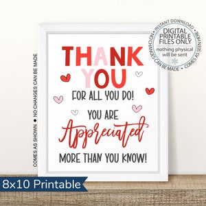 Printable Valentine Thank You for All You Do, You are Appreciated, Appreciation Week, Teachers Nurses Staff Employee Volunteers Appreciation