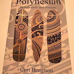 May include: Book cover featuring three black and gold skateboard designs with Polynesian patterns. The title is "Polynesian Skateboards and Posters" with the text "Designs by Cort Bengtson" below the designs.