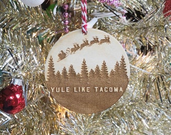 Yule Like Tacoma Holiday Christmas Ornament