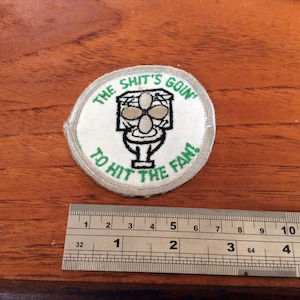 Vintage die Scheiße gehen, um den Fan lustige Stickerei Patch ca. 1970 zu treffen