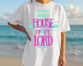 House of the Lord, Christian Tshirt