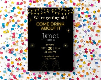 We’re getting old birthday Birthday  (5x7, Digital Download)
