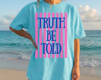 Truth Be Told, Christian Tee
