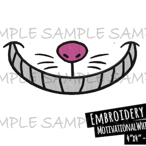 May include: Embroidery file design of a Cheshire Cat grin with a pink nose and whiskers. The design is 4 inches by 4 inches or 10 centimeters by 10 centimeters.  Motivational Whimsy.com