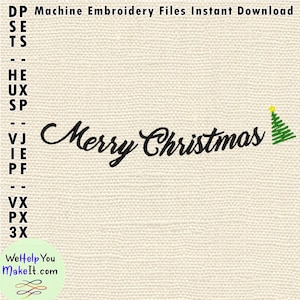 May include: Machine embroidery design file for "Merry Christmas" with a green Christmas tree.  The design is in a cursive font.