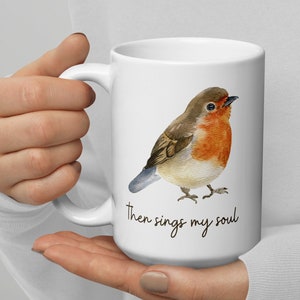 Then Sings My Soul, Amazing Grace Mug, Christian Mug, Great Hymns of the Faith Mug, Lost but now I&#39;m found, Watercolor Bird Robin Mug, M53