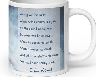 Chronicles of Narnia Mug, C.S. Lewis, Wrong Will Be Right Poem, Aslan, The Lion, The Witch, and the Wardrobe, Narnia Gift, CS Lewis, Hwin