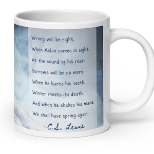 Chronicles of Narnia Mug, C.S. Lewis, Wrong Will Be Right Poem, Aslan, The Lion, The Witch, and the Wardrobe, Narnia Gift, CS Lewis, Hwin