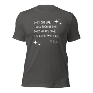 C.T. Studd, Only One Life 'twill Soon Be Past, Only What's Done for