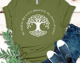 Like a Tree Planted by the Rivers of Water, Psalm 1 Shirt, Christian Celtic Shirt, St Patrick's Day Shirt, Irish Shirt, Book of Kells, S34L