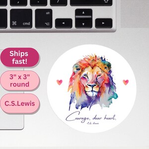 Aslan Lion Watercolor Sticker, Narnia Quote Courage Dear Heart, Christian Gift