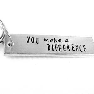 Employee Gift, Volunteer Appreciation, Teacher Keychain, You Make a Difference, Mentor Gift, Thank You Daycare Gift image 1