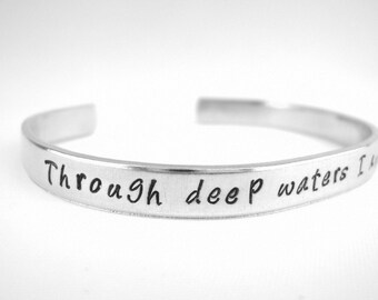 Scripture Bracelet, Through Deep Waters I Am With You Isaiah 43:2, Bible Verse Cuff, Christian Jewelry, God is Faithful