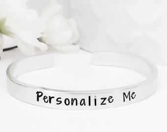 Customized Bracelet, Personalized Quote Cuff, Hand Stamped Aluminum, Gift for Woman, Anniversary, Birthday