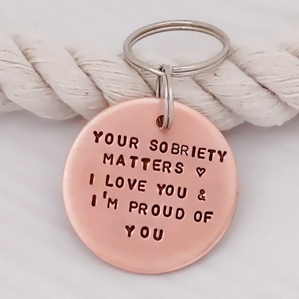 Your Sobriety Matters Keychain, I Love You and I'm Proud of You Token, Recovery Gift for Man or Woman to Celebrate Sober Living