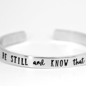 Be Still and Know that I Am God Bracelet, Psalm 46:10 Bible Verse Scripture Cuff, Encouragement Gift for Christian Woman