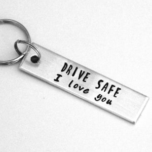 Drive Safe I Love You Keychain, Gift for Driver or Traveller