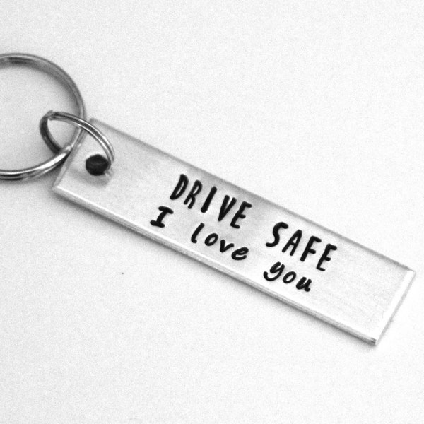 Drive Safe I Love You Keychain, Gift for Driver or Traveller