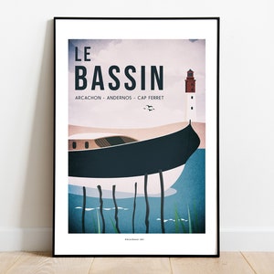 Locandina Le Bassin d'Arcachon - Pinasse du Bassin - Arcachon - Andernos - Le Cap Ferret