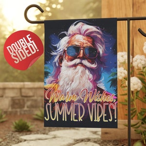 Warm Wishes, Summer Vibes! Christmas in July Double Sided Garden Flag, Christmas Garden Flag, Summer Garden Flag, Porch Decor, Entry Flag