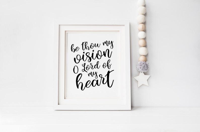 Be Thou My Vision Wall Art Printable Quotes Scripture Etsy
