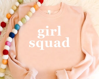 Girl Squad Crewneck Sweatshirt - Valentine's Day Sweatshirt - Peach Crew - Gift for Mom Sweatshirt