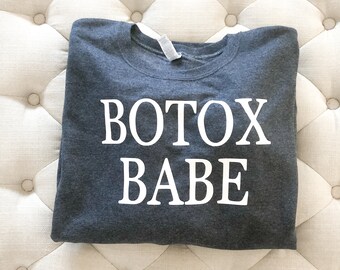 Botox Babe Crewneck Sweatshirt - Holiday Sweatshirt - Christmas Crew - Christmas Mom Sweatshirt - Gift for her