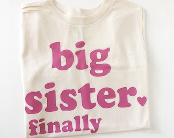 Big sister finally shirt - Big brother tee shirt - Big sister tee shirt