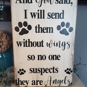 Dios dijo que los enviaría sin alas para que nadie sospeche que son ángeles. Letrero de perro de madera envejecida para colgar en la pared, regalo para amantes de las mascotas, rescate.