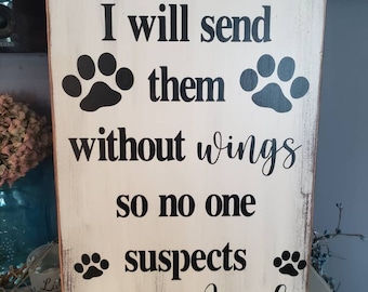 God zei dat ik ze zonder vleugels zal sturen, zodat niemand vermoedt dat het engelen zijn Teken Hondenbord Verontruste houten muur Opknoping Dierenliefhebber Cadeau Redding