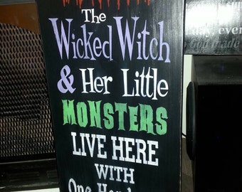 Halloween Wood Sign Beware The Wicked Witch & Her Little Monsters Live Here with One Handsome Devil Distressed Wood Sign Large Wall Hanging