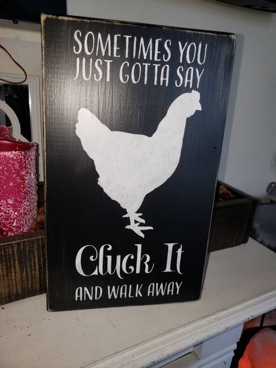 Rooster Rustic Sign Just Say Cluck It Sign, Rustic Farmhouse Sign