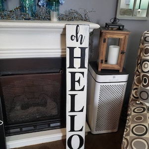 Oh Hello Porch Sign Vertical Wood Sign Entryway Sign Home Sweet Home Sign Distressed Wood Rustic Primitive Decor Front Door Housewarming