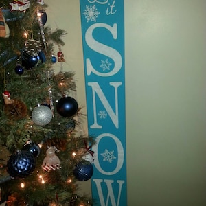 Vertical Let It Snow Wood Porch Sign 48x7 Entryway Sign Rustic Wood Extra Large Sign Front Door Oversized Farmhouse Winter Decor Reversible
