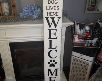 Welcome Dog Porch Sign A Spoiled Dog Lives Here Welcome To Our Home Sign Vertical Distressed Wood Sign Pet Decor Dog Humor Rustic Farmhouse