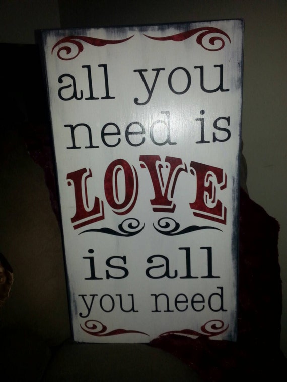 Love Sign All You Need is Love is All You Need Valentines Day Gift