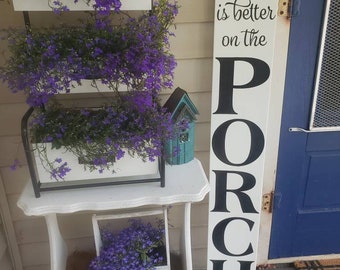 Life Is Better on the Porch Sign Extra Large Porch Sign Rustic Wood Sign Porch Decor Summer Sign Modern Farmhouse Decoration Entryway Sign