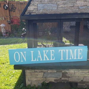On Lake Time Wood Sign Large Porch Sign Wall Hanging Beach House Sign Primitive Nautical Decor Lake House Fishing Cabin Sign Lake Decoration