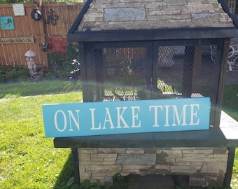 On Lake Time Wood Sign Large Porch Sign Wall Hanging Beach House Sign Primitive Nautical Decor Lake House Fishing Cabin Sign Lake Decoration