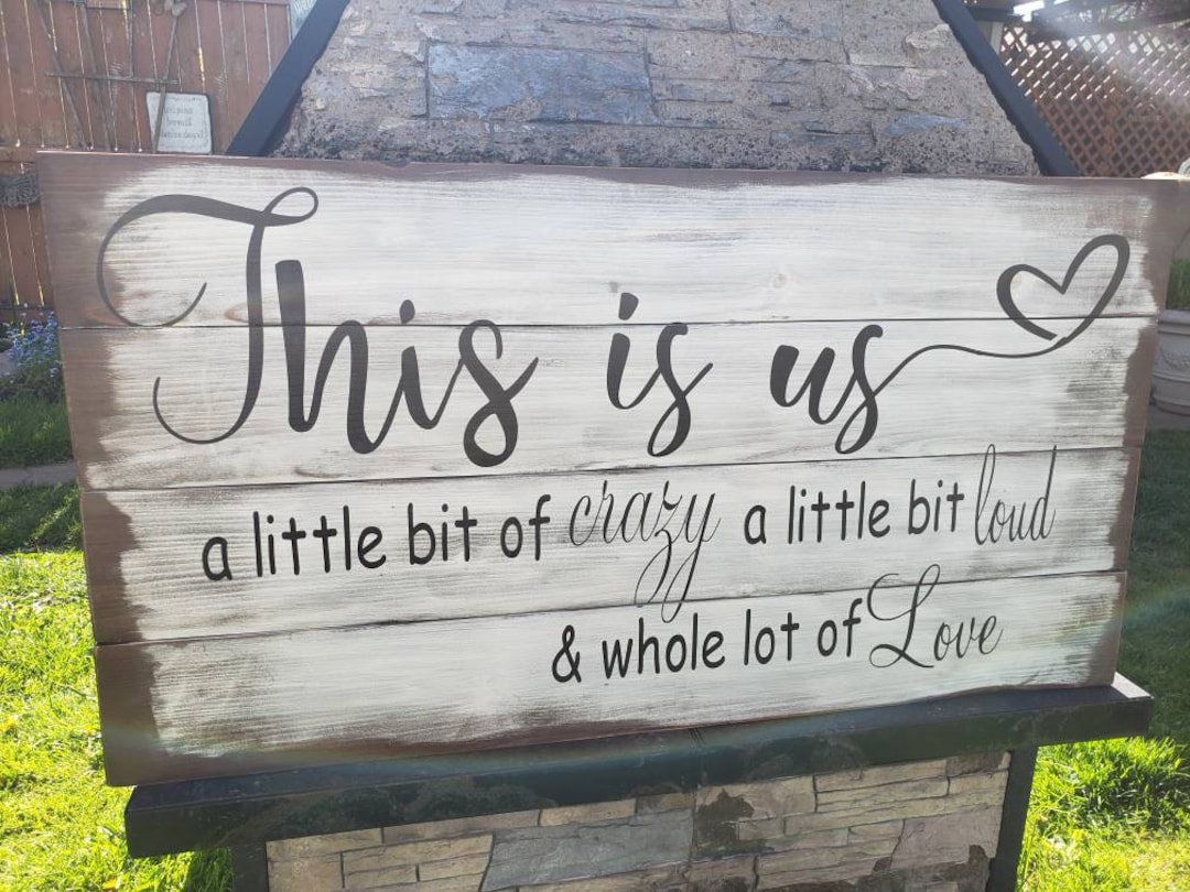 This is Us Sign a Little Bit of Crazy a Little Bit Loud & Etsy Australia
