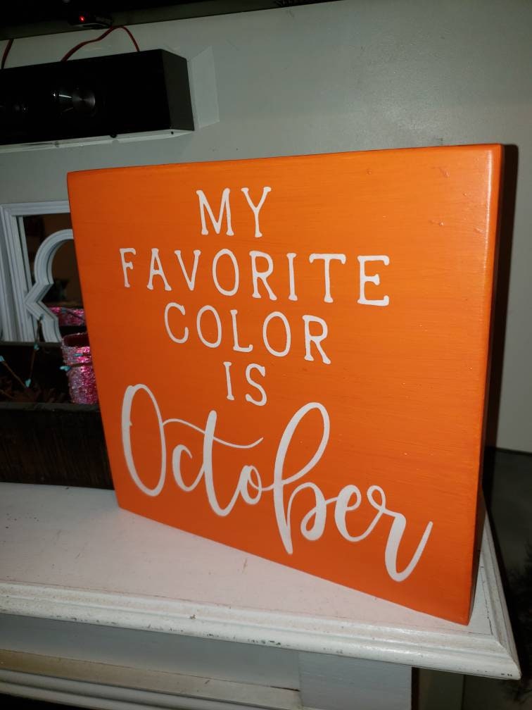 October Fun Sign My Favorite Color is October Sign Halloween Sign Rustic Distressed Wood ...