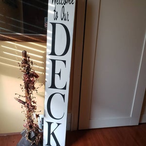 Welcome to Our Deck Sign Porch Sign Reversible Vertical Distressed Wood Sign Rustic Sign Porch Decoration Patio Sign Modern Farmhouse Decor